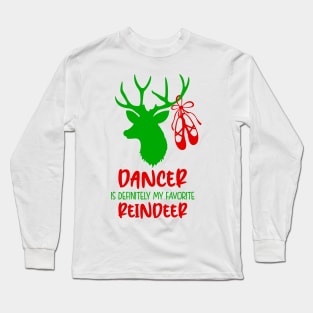 Dancer My Favorite Reindeer Long Sleeve T-Shirt